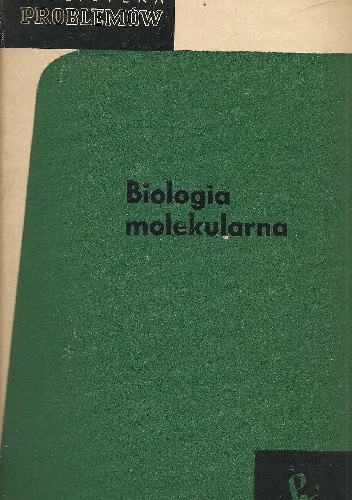 Okładka:  praca zbiorowa - Biologia molekularna