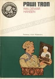 Okładka: Walter Hansen - Pawi tron : dramat Indii Wielkich Mogołów