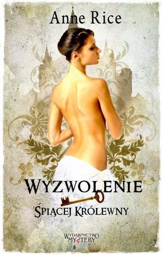 Okładka: Anne Rice - Wyzwolenie Śpiącej Królewny