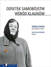 Okładka: Serhij Żadan - Odsetek samobójstw wśród klaunów