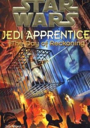 Okładka: Jude Watson - Jedi Apprentice: The Day of Reckoning