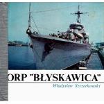 Okładka: Władysław Szczerkowski - ORP "Błyskawica"