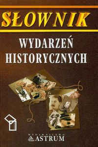 Okładka: Renata Żabicka - Słownik wydarzeń historycznych