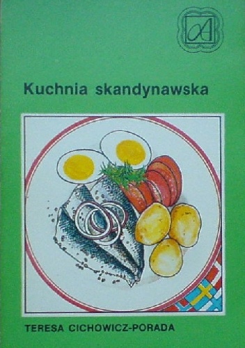 Okładka: Teresa Cichowicz-Porada - Kuchnia skandynawska