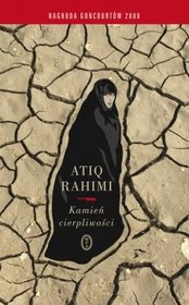 Okładka: Atiq Rahimi - Kamień cierpliwości
