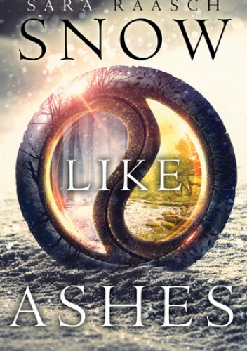 Okładka: Sara Raasch - Snow Like Ashes