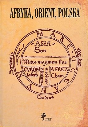 Okładka:  praca zbiorowa - Afryka, Orient, Polska
