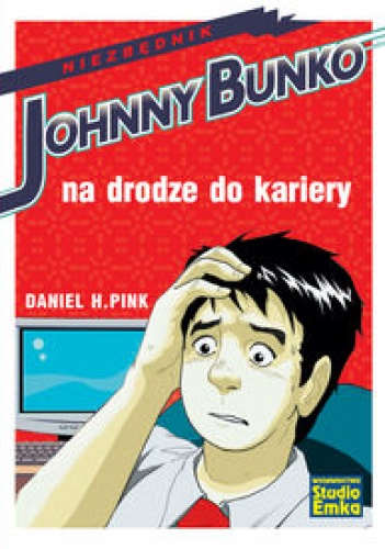 Okładka: Daniel H. Pink - Johnny bunko na drodze do kariery