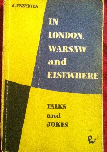 Okładka: Janusz Przybyła - In London, Warsaw and Elsewhere Talks and Jokes