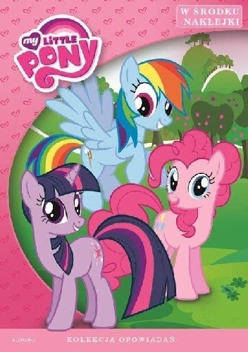 Okładka:  - My Little Pony. Kolekcja opowiadań