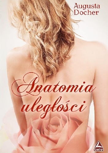 Okładka: Augusta Docher - Anatomia uległości