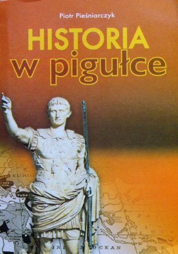Okładka: Piotr Pieśniarczyk - Historia w pigułce