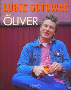 Okładka: Jamie Oliver - Lubię gotować