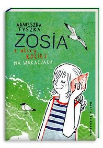 Okładka: Agnieszka Tyszka - Zosia z ulicy Kociej. Na wakacjach
