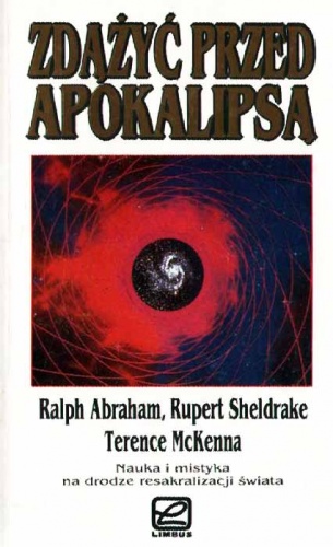 Okładka: Terence McKenna - Zdążyć przed apokalipsą