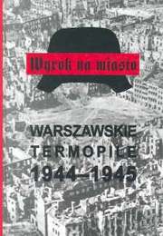 Okładka: Stanisław Kopf - Wyrok na miasto. Warszawskie Termopile 1944-1945