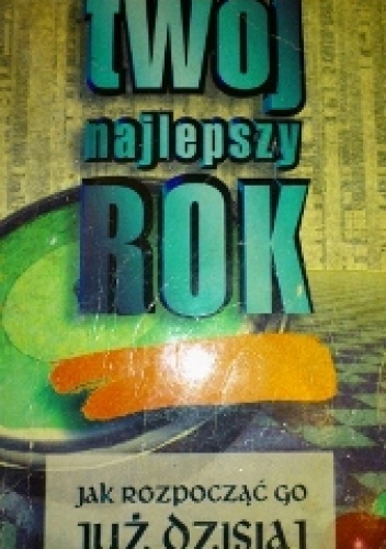 Okładka: Jinny S. Ditzler - Twój najlepszy rok