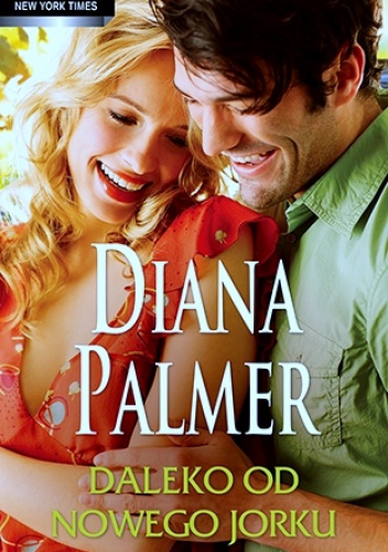 Okładka: Diana Palmer - Daleko od Nowego Jorku