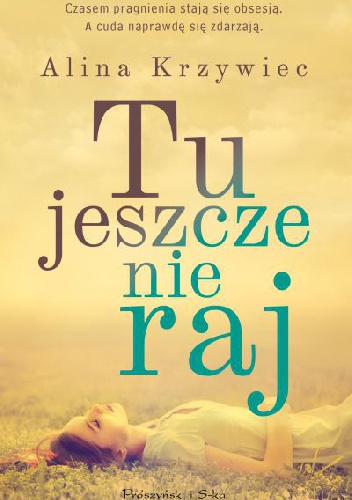 Okładka: Alina Krzywiec - Tu jeszcze nie raj