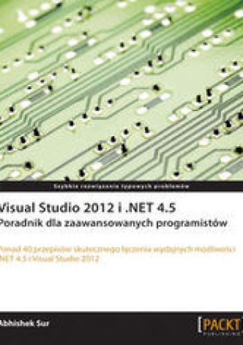 Okładka: Abhishek Sur - Visual Studio 2012 i .NET 4.5. Poradnik dla zaawansowanych programistów. Poradnik dla zaawansowanych programistów
