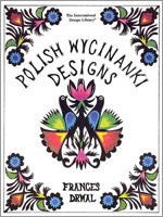 Okładka: Frances Drwal - Polish Wycinanki Designs