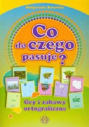 Okładka: Małgorzata Barańska - Co do czego pasuje