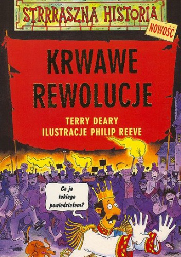 Okładka: Terry Deary - Krwawe rewolucje