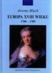Okładka: Jeremy Black - Europa XVIII wieku 1700-1789