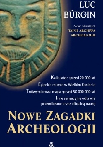 Okładka: Luc Bürgin - Nowe zagadki archeologii