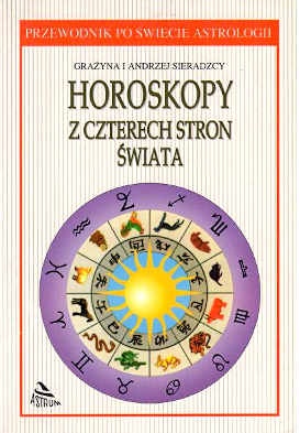 Okładka: Andrzej Sieradzki - Horoskopy z czterech stron świata