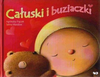 Okładka: Agnieszka Frączek - Całuski i buziaczki