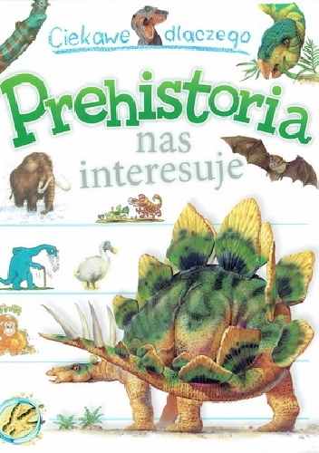 Okładka: Jackie Gaff - Ciekawe dlaczego prehistoria nas interesuje