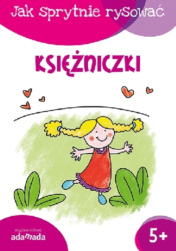 Okładka:  - Jak sprytnie rysować. Księżniczki