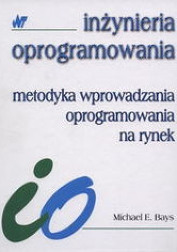 Okładka: Bays Michael E. - Metodyka wprowadzania oprogramowania na rynek