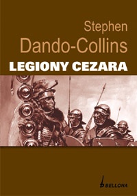 Okładka: Stephen Dando-Collins - Legiony Cezara