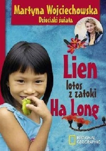 Okładka: Martyna Wojciechowska - Lien lotos z zatoki Ha Long