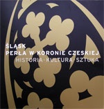 Okładka: Andrzej Kozieł - Śląsk. Perła w koronie czeskiej: historia, kultura, sztuka