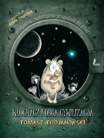 Okładka: Tomasz Trojanowski - Włochacz i obca cywilizacja