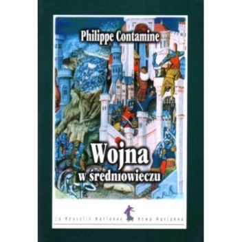 Okładka: Philippe Contamine - Wojna w średniowieczu