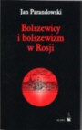 Okładka: Jan Parandowski - Bolszewizm i bolszewicy w Rosji