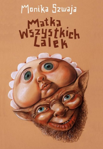 Okładka: Monika Szwaja - Matka Wszystkich Lalek