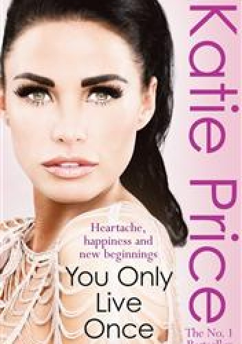 Okładka: Katie Price - You Only Live Once