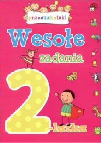 Okładka: Elżbieta Lekan - Wesołe zadania 2-latka. Przedszkolaki