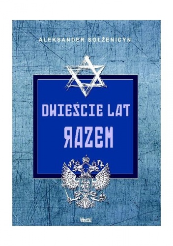 Okładka: Aleksander Sołżenicyn - Dwieście lat razem. Część 1. W przedrewolucyjnej Rosji