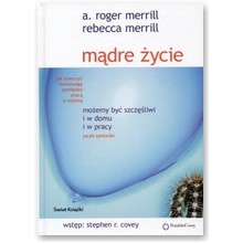 Okładka: Roger A. Merrill - Mądre życie