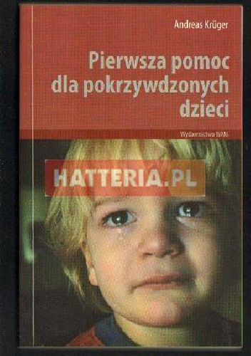 Okładka: Andreas Krűger - Pierwsza pomoc dla pokrzywdzonych dzieci