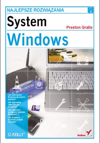 Okładka: Preston Gralla - System Windows. Najlepsze rozwiązania