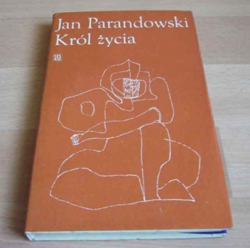 Okładka: Jan Parandowski - Król życia