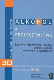 Okładka:  autor nieznany - Alkohol a społeczeństwo. Postawy i zachowowania Polaków wobec alkoholu i problemów alkoholowych