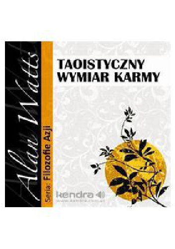 Okładka: Alan Watts - Taoistyczny wymiar karmy
